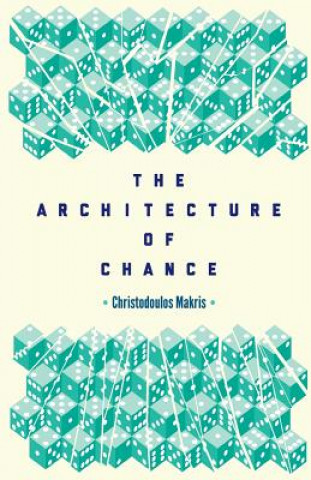 Kniha The Architecture of Chance Christodoulos Makris