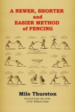 Carte Newer, Shorter and Easier Method of Fencing Milo Thurston