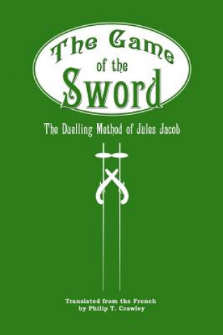 Książka Game of the Sword Philip T. Crawley