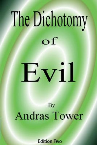 Knjiga The Dichotomy of Evil Andras Tower