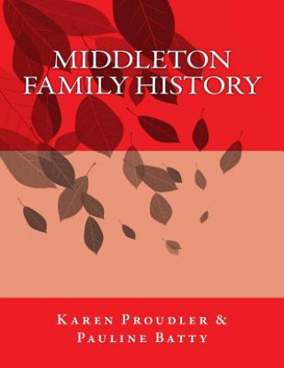 Könyv Middleton Family History Karen Proudler