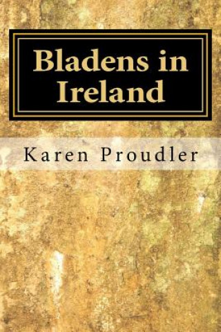 Kniha Bladens in Ireland Karen Proudler