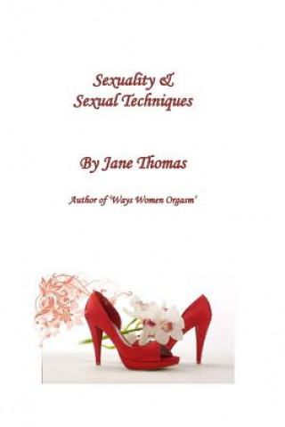 Kniha Sexuality & Sexual Techniques Jane Thomas