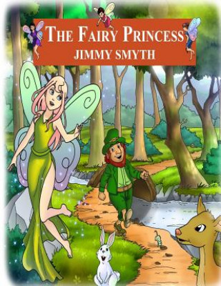 Kniha The Fairy Princess Jimmy Smyth