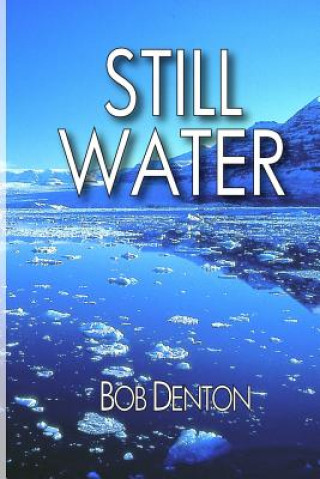 Kniha Still Water Bob Denton