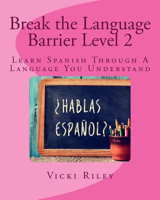 Buch Break the Language Barrier Level 2 Miss Vicki Marie Riley