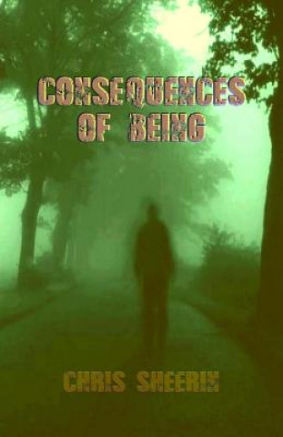 Livro Consequences of Being Chris Sheerin