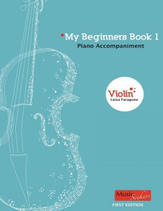 Książka My Beginners Book 1: Piano Accompaniment Luisa Faraguna