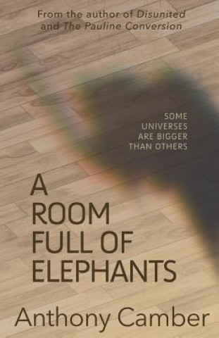 Könyv A Room Full of Elephants Anthony Camber