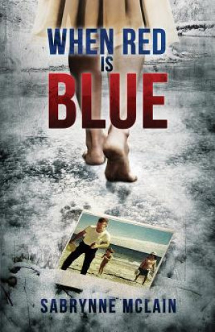 Knjiga When Red Is Blue Sabrynne McLain