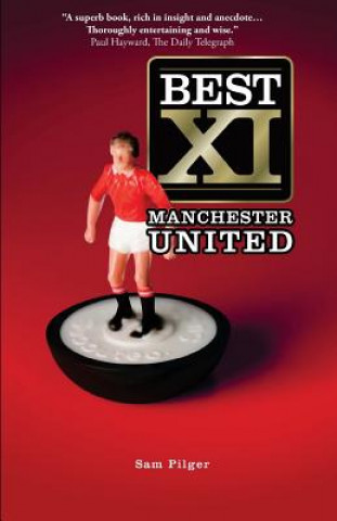 Könyv Best XI Manchester United Sam Pilger