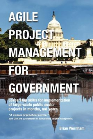 Kniha Agile Project Management for Government Brian Wernham