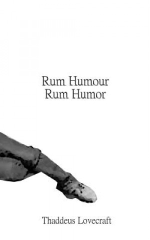 Книга Rum Humour / Rum Humor Thaddeus Lovecraft