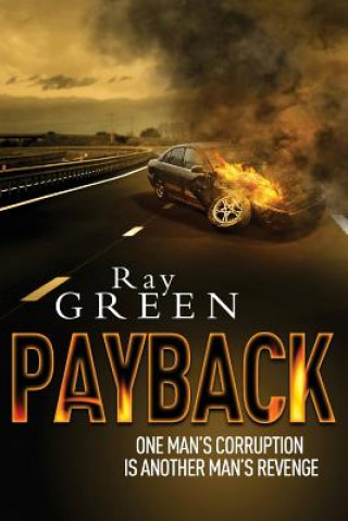 Knjiga Payback: A Roy Groves Thriller Ray Green