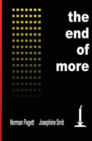 Książka The End of More: Infinite demand on finite resources Is making humankind unsustainable Norman Pagett