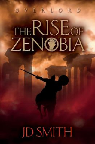 Книга The Rise of Zenobia JD Smith