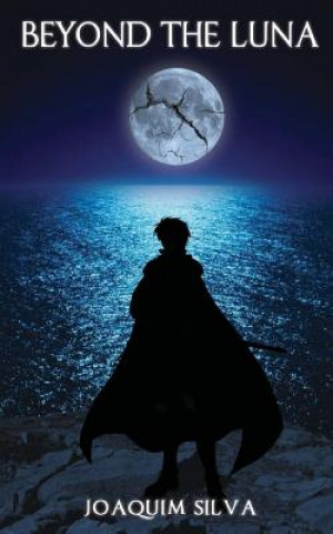 Könyv Beyond The Luna Joaquim Silva