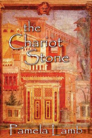 Kniha The Chariot Stone Pamela Lamb