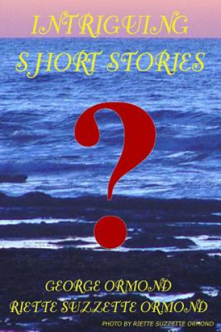 Könyv Intriguing Short Stories Mrs Riette Suzzette Ormond
