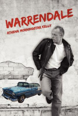 Knjiga Warrendale Athena Morningstar Kelly