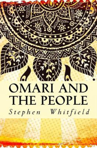 Carte Omari And The People Stephen  Whitfield
