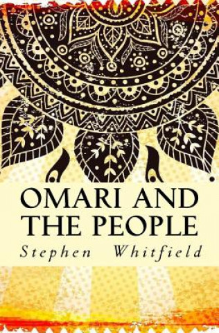 Kniha Omari And The People Stephen  Whitfield