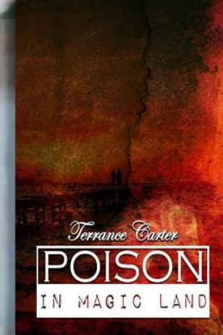 Book Poison In Magic Land Terrance Eugene Carter