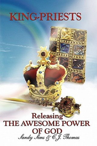 Carte King-Priests Releasing The Awesome Power Of God Sandy Sims