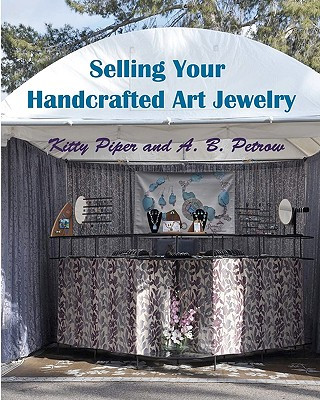 Buch Selling Your Handcrafted Art Jewelry A B Petrow