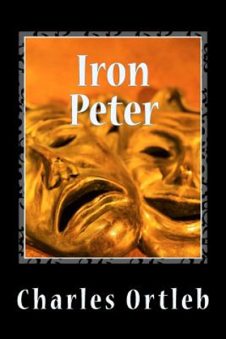 Kniha Iron Peter Charles Ortleb