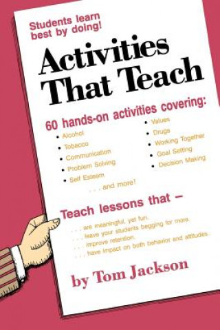 Книга Activities That Teach: Students Learn Best By Doing! Tom Jackson