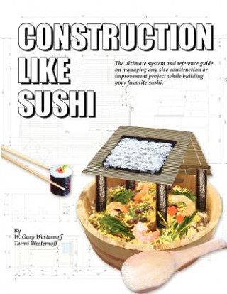 Kniha Construction Like Sushi W Gary Westernoff