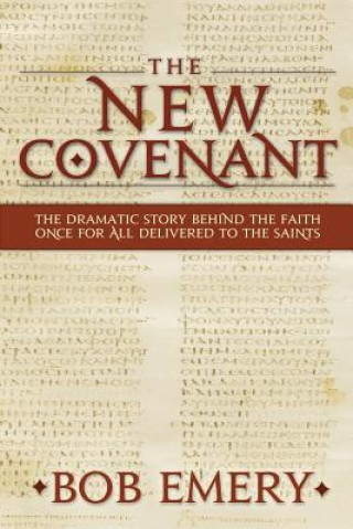 Carte The New Covenant Bob Emery