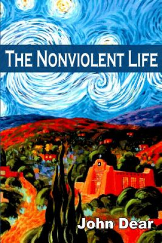 Buch The Nonviolent Life John Dear