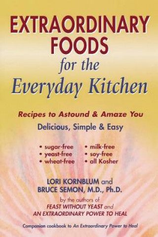 Carte Extraordinary Foods for the Everyday Kitchen Lori Kornblum