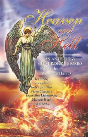 Kniha Heaven and Hell: An Anthology of Whimsical Stories Winifred F Halsey