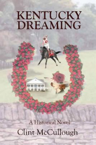 Libro Kentucky Dreaming Clint McCullough