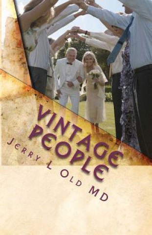 Knjiga Vintage People: The Secrets of Successful Aging Jerry L Old