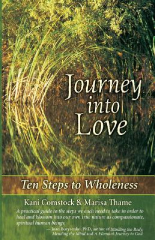 Kniha Journey Into Love: Ten Steps to Wholeness Kani Comstock