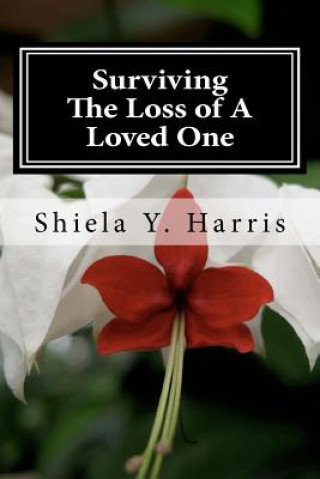 Kniha Surviving The Loss of A Loved One Shiela Y Harris