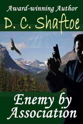 Knjiga Enemy By Association D C Shaftoe