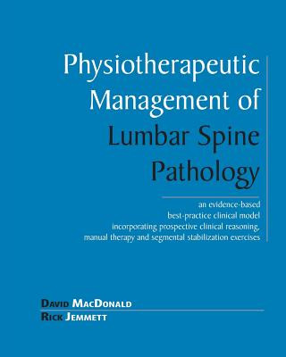 Kniha Physiotherapeutic Management of Lumbar Spine Pathology David MacDonald