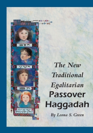 Knjiga The New Traditional Egalitarian Haggadah Leona S Green