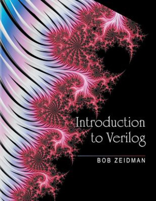 Kniha Introduction to Verilog Bob Zeidman