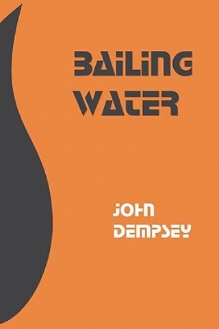 Knjiga Bailing Water John Dempsey