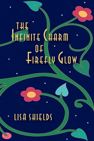 Carte The Infinite Charm Of Firefly Glow Lisa Shields