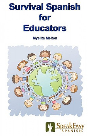 Kniha Survival Spanish for Educators Myelita Melton