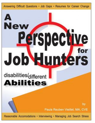 Knjiga Disabilities / Different Abilities: A New Perspective for Job Hunters Paula Reuben Vieillet