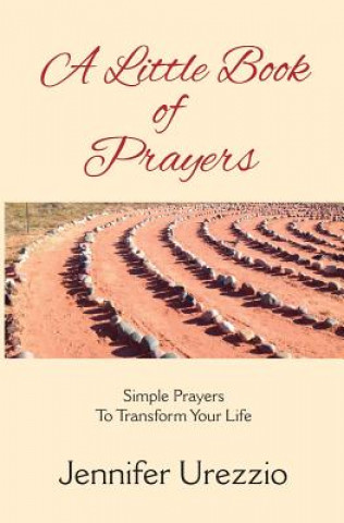 Kniha A Little Book of Prayers Jennifer Urezzio