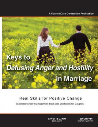 Buch Keys to Defusing Anger and Hostility in Marriage: Real Skills for Positive Change Lynette J Hoy Lcpc